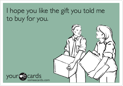 gift-you-told-me-to-buy.png